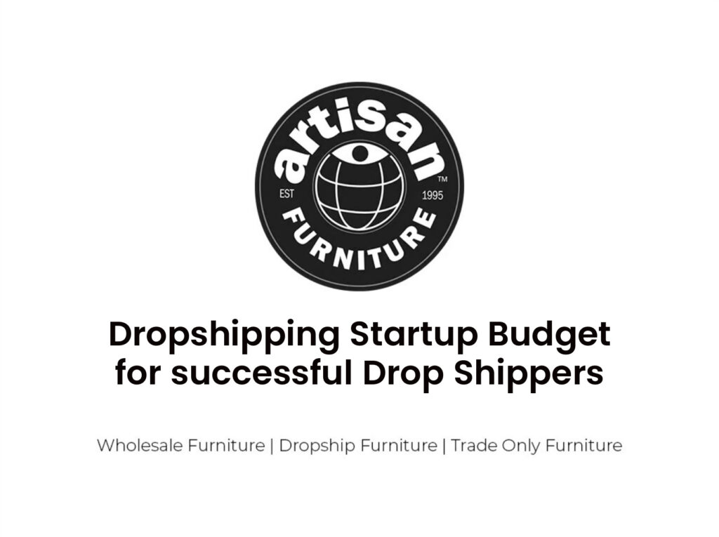 Dropshipping Startup Budget for successful Drop Shippers