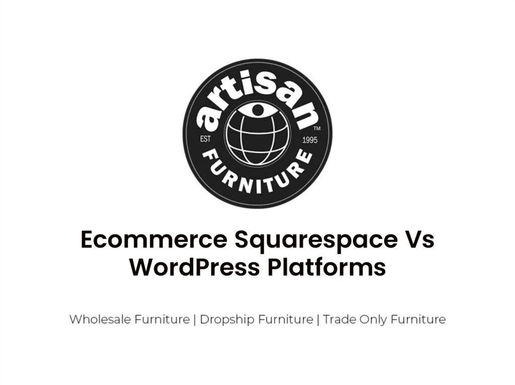 Ecommerce Squarespace Vs WordPress Platforms