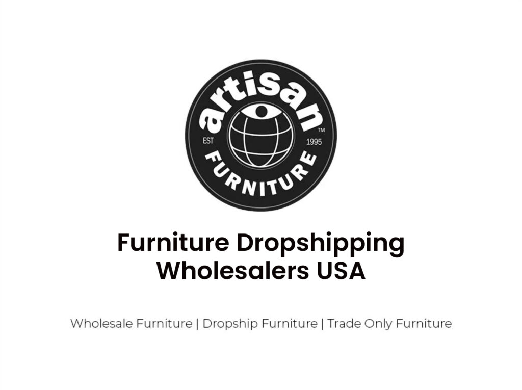 Furniture Dropshipping Wholesalers USA Artisan Furniture UK