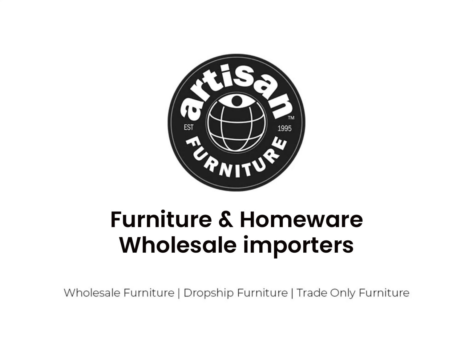 Furniture & Homeware Wholesale importers