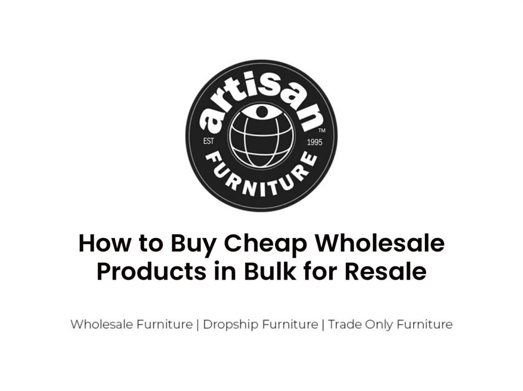 How to Buy Cheap Wholesale Products in Bulk for Resale