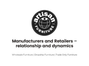 Manufacturers and Retailers – relationship and dynamics