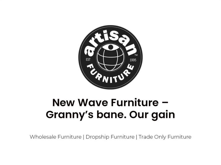 New Wave Furniture – Granny's bane. Vår vinst