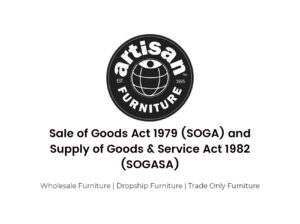 Sale of Goods Act 1979 (SOGA) and Supply of Goods & Service Act 1982 (SOGASA)