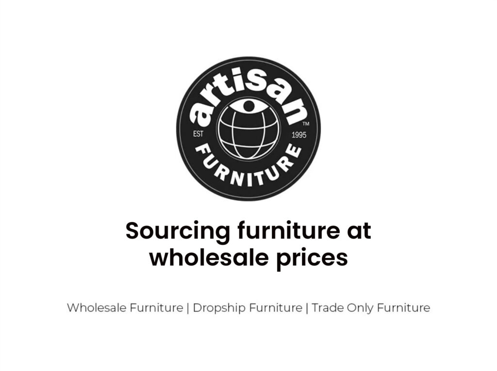 Sourcing furniture at wholesale prices