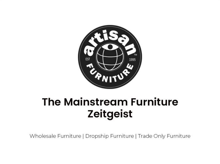 The Mainstream Furniture Zeitgeist