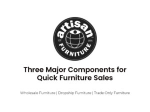 Três componentes principais para vendas rápidas de móveis