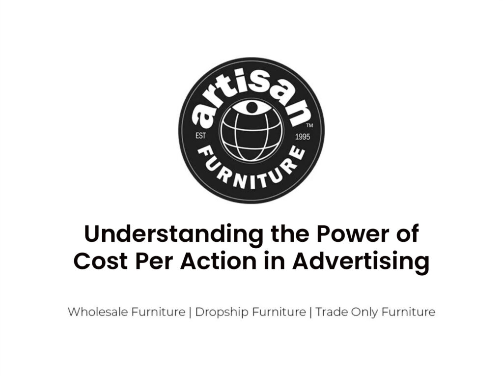 Understanding the Power of Cost Per Action in Advertising