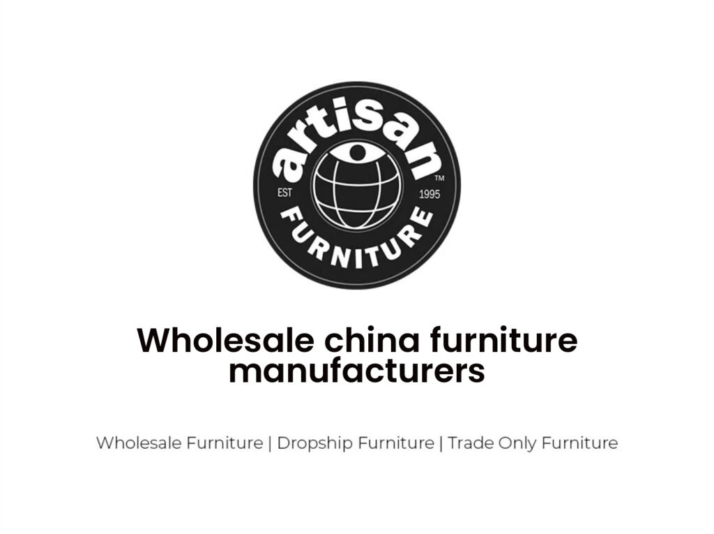 Wholesale china furniture manufacturers