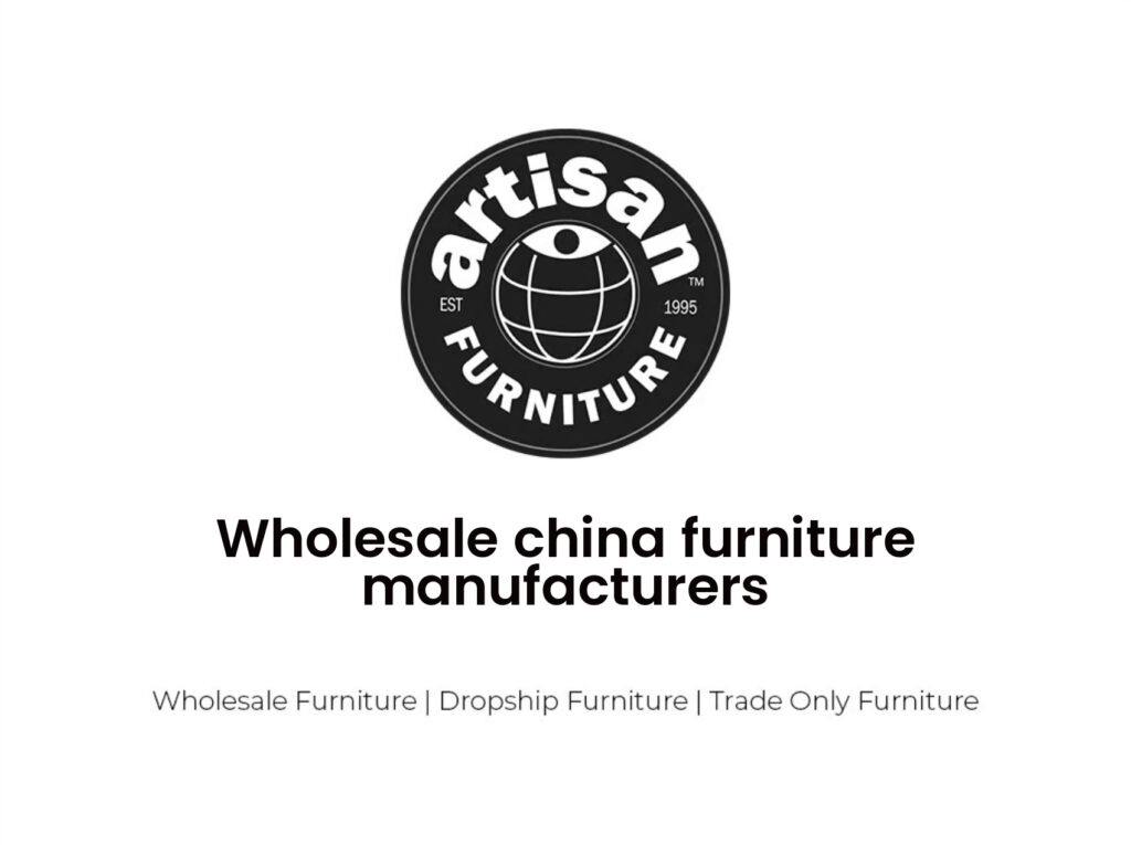 Producători de mobilier din China cu ridicata